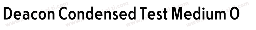 Deacon Condensed Test Medium Obliqu字体转换